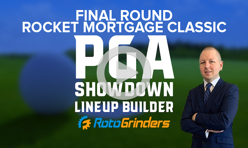 FREE This Week: Premium PGA Final Round Showdown Lineup Builder: Rocket Mortgage Classic