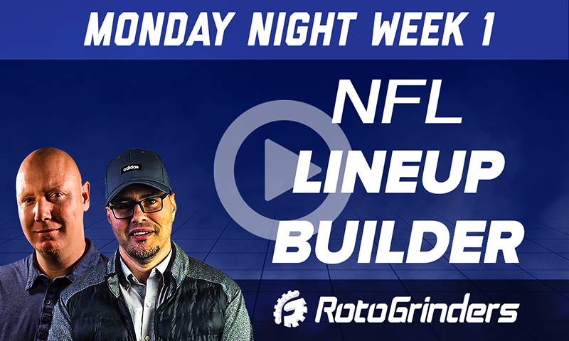 NFL Week 1 MNF Lineup Builder with headChopper & Dan Back