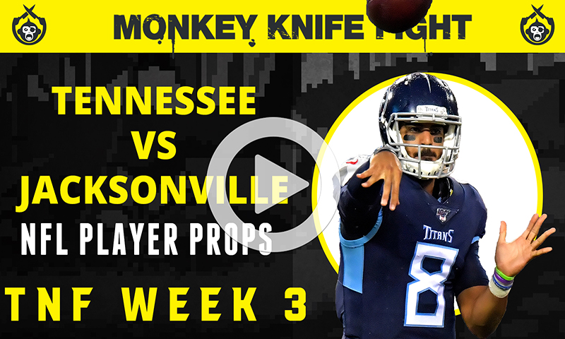 NFL Player Props - Monkey Knife Fight: Week 3 Thursday Night Football