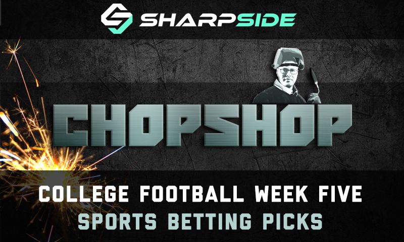 Week 5 College Football Betting Picks - The Chop Shop