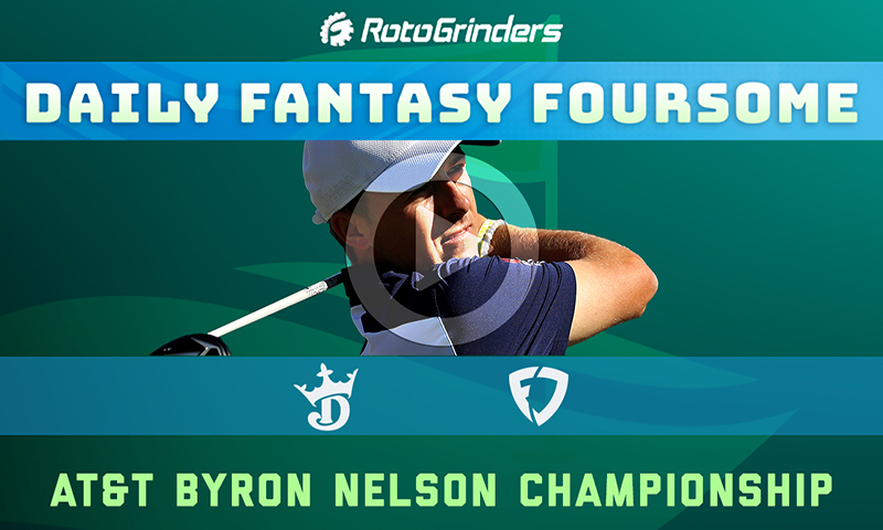 Daily Fantasy Foursome: AT&T Byron Nelson Championship