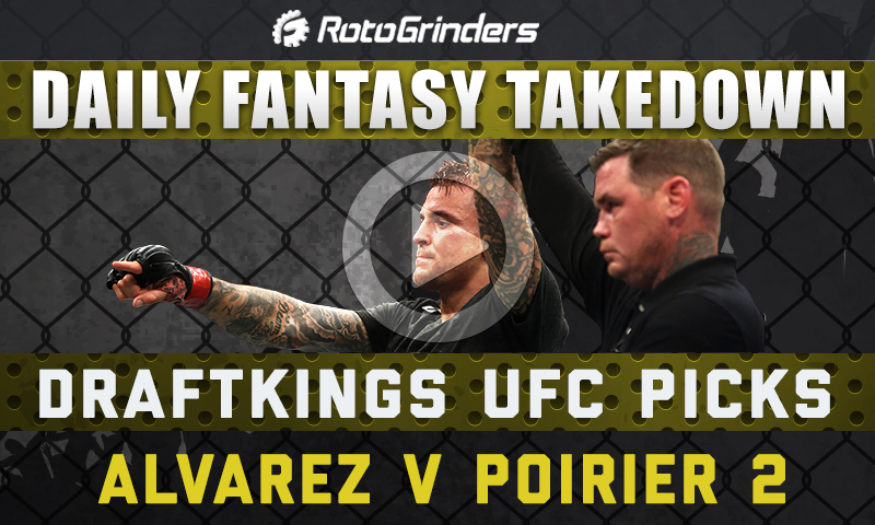 Daily Fantasy Takedown: UFC Fight Night: Alvarez vs Poirier 2