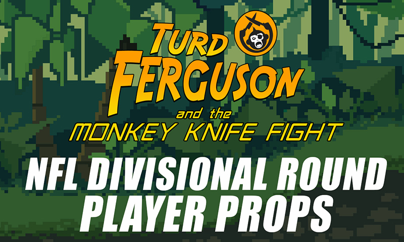 NFL Player Props Picks: Turd Ferguson & The Monkey Knife Fight: Divisional Round