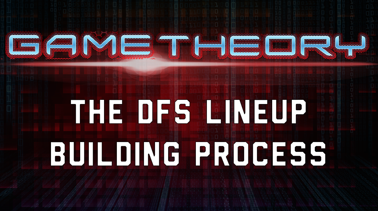 Game Theory - Developing a Lineup Building Process