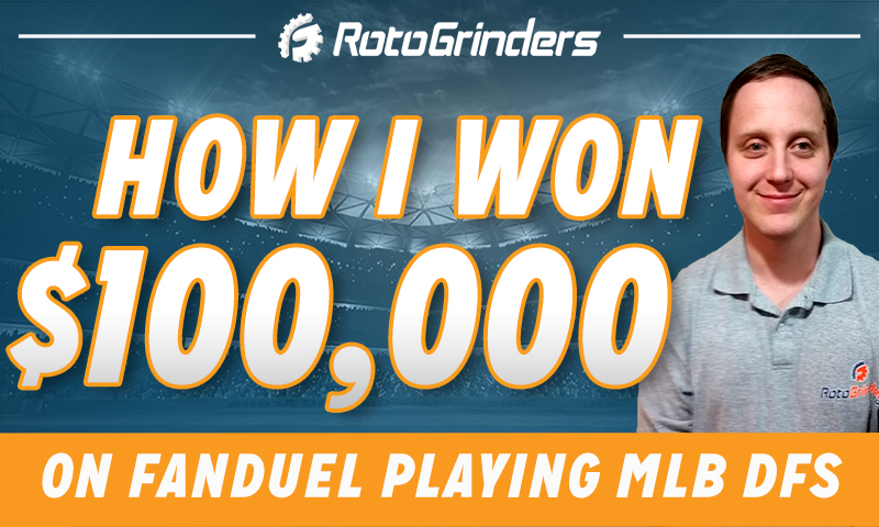 How I Won $100,000 Playing FanDuel MLB DFS