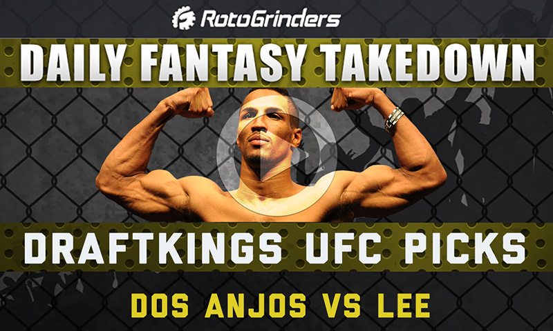 Daily Fantasy Takedown - UFC Fight Night Dos Anjos vs. Lee