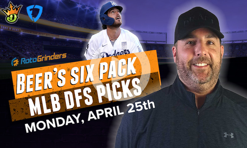 DraftKings and FanDuel MLB Six-Pack: Monday, 4/25/22