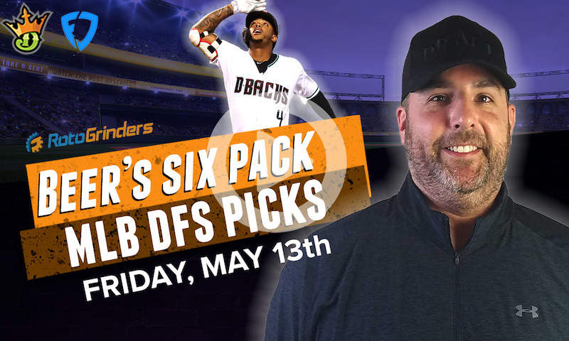 DraftKings and FanDuel MLB Six-Pack: Friday, 5/13/22