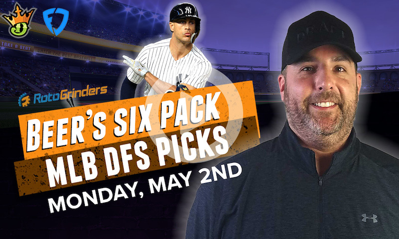 DraftKings and FanDuel MLB Six-Pack: Monday, 5/2/22