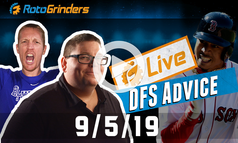 MLB DFS 9/5/19 GrindersLive
