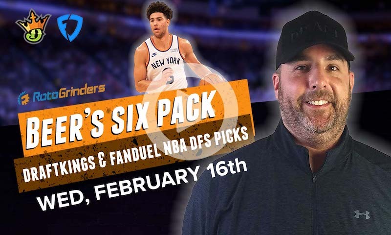 DraftKings and FanDuel NBA Six-Pack: Wednesday, 2/16/22