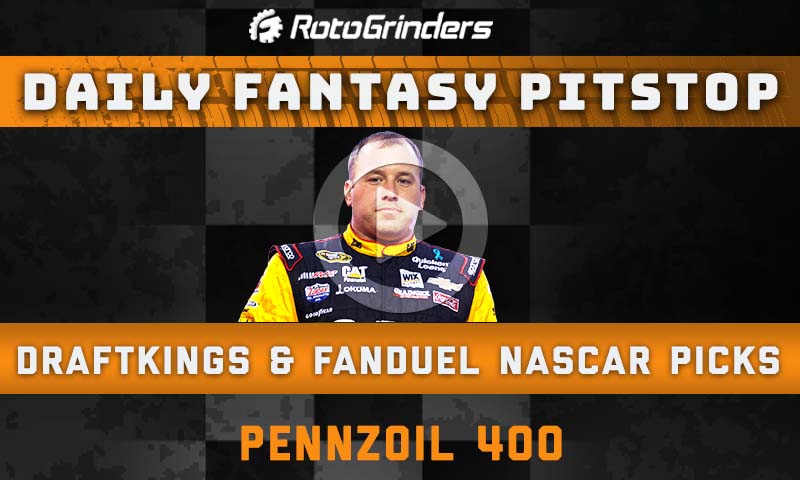 DraftKings NASCAR Picks: Pennzoil 400 - Daily Fantasy Pitstop