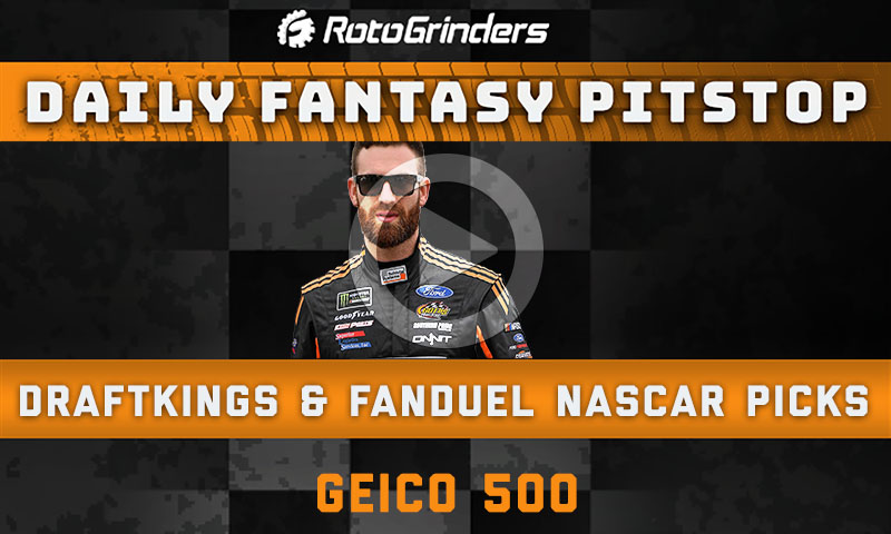 DraftKings NASCAR Picks: Geico 500 - Daily Fantasy Pitstop