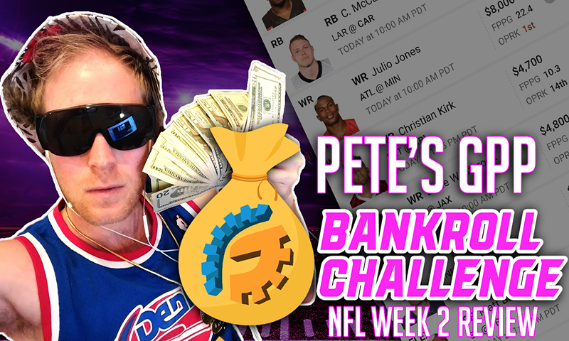 Pete's GPP Bankroll Challenge - NFL Week 2 Lineup Review