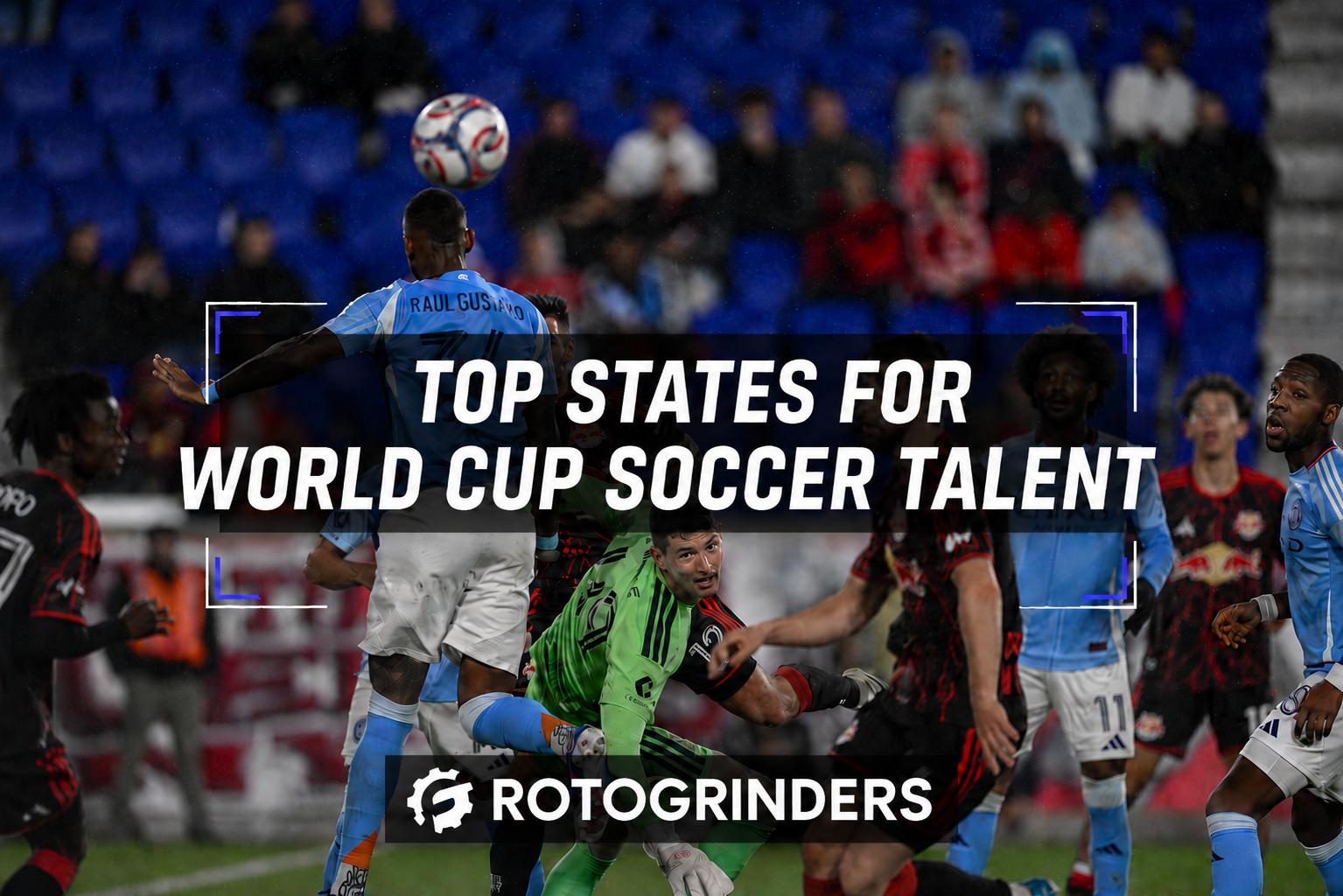 U.S. states producing the most World Cup soccer players U.S. states producing the most World Cup soccer players