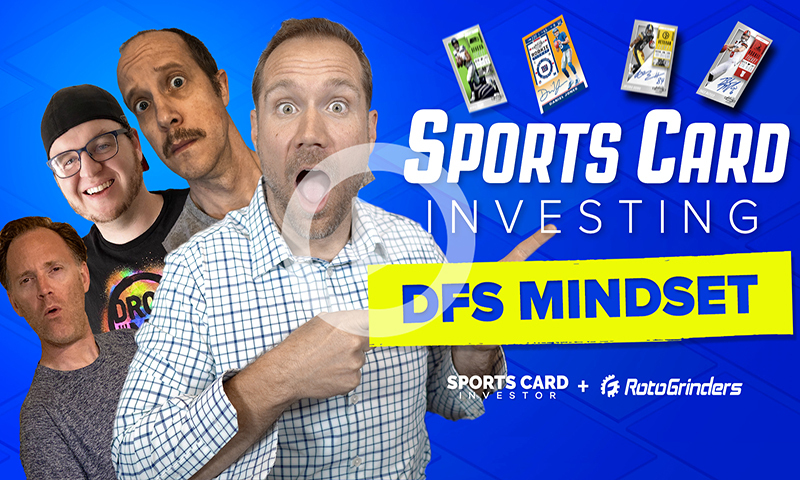 Sports Card Investing: Using A DFS Mindset To Invest In Cards