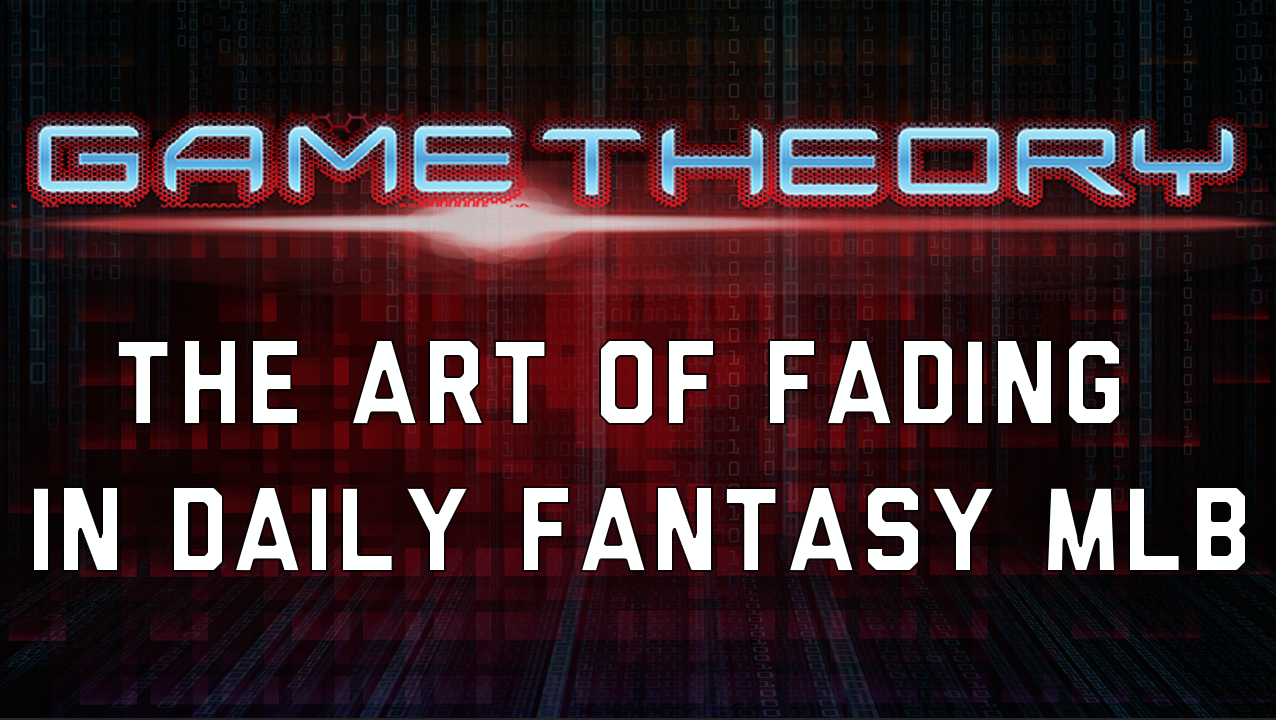 Game Theory - The Art of Fading in MLB DFS