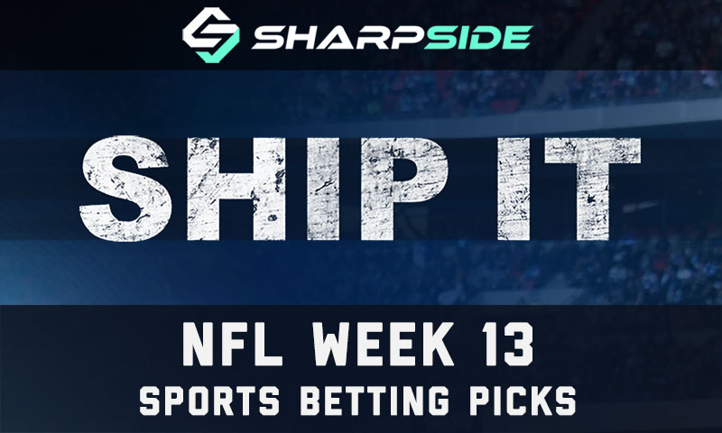 NFL Week 13 Betting Picks - Ship It!