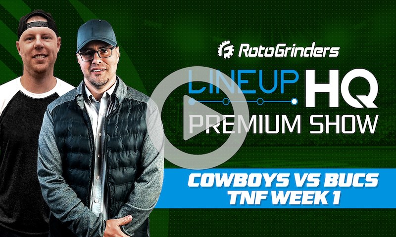 Week 1 TNF Premium LineupHQ Showdown Show: Buccaneers vs. Cowboys