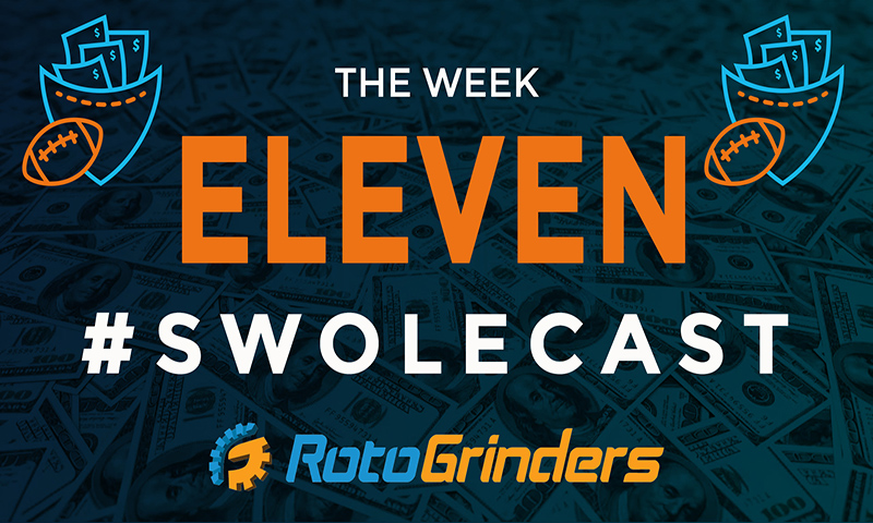 Swolecast: Week 11 - DraftKings & FanDuel DFS Advice