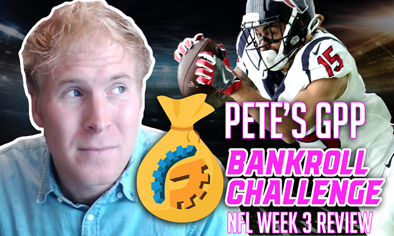 Pete's GPP Bankroll Challenge - NFL Week 3 Lineup Review