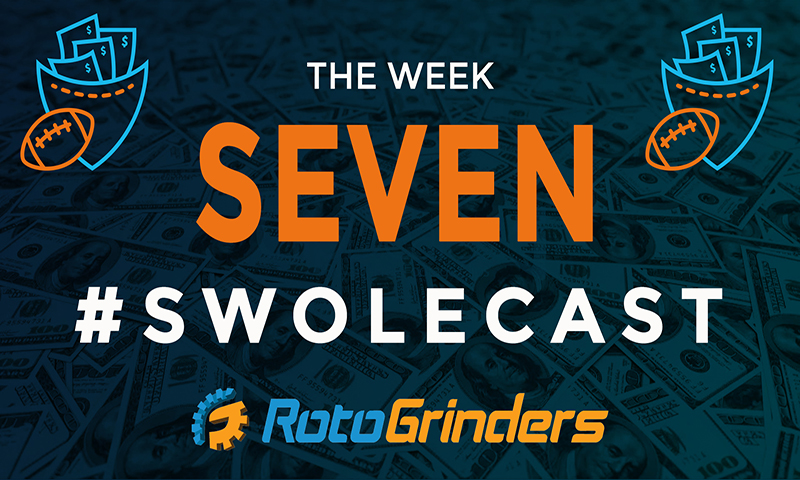 Swolecast: Week 7 - DraftKings & FanDuel DFS Advice