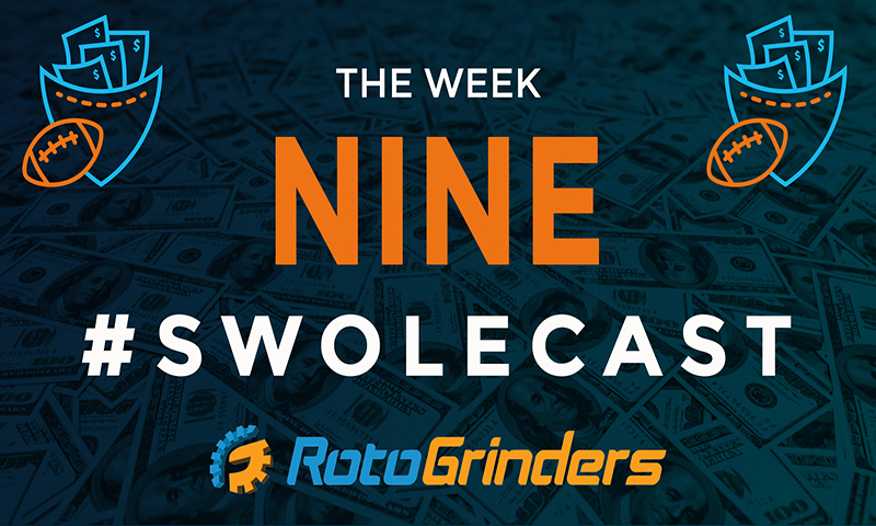 Swolecast: Week 9 - DraftKings & FanDuel DFS Advice