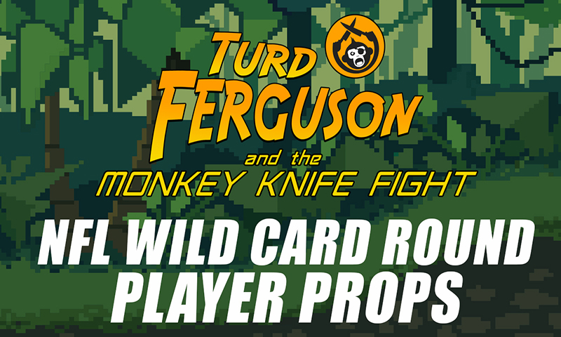 NFL Wild Card Round Player Prop Picks: Turd Ferguson & The Monkey Knife Fight
