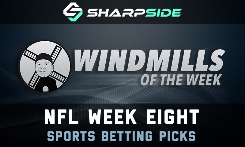 NFL Week 8 Betting Picks - Windmills Of The Week