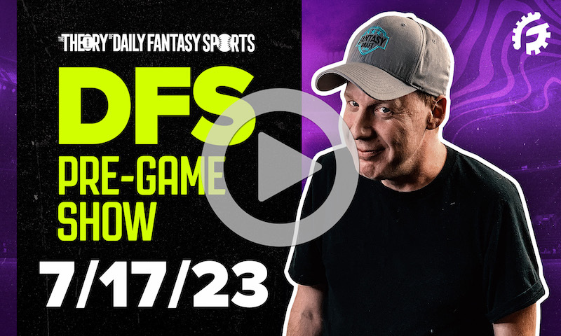 DFS Pre-Game Show - Mondays With McCool: 7/17/23