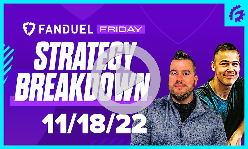 FanDuel Friday NBA DFS Strategy Breakdown: 11/18/22