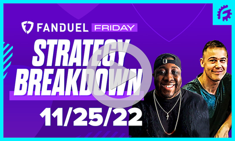 FanDuel Friday NBA DFS Strategy Breakdown: 11/25/22