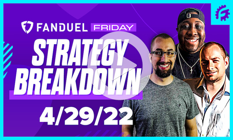 FanDuel Friday NBA DFS Strategy Breakdown: 4/29/22