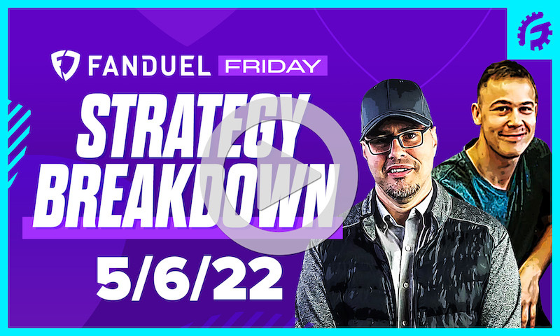 FanDuel Friday MLB DFS Strategy Breakdown: 5/6/22