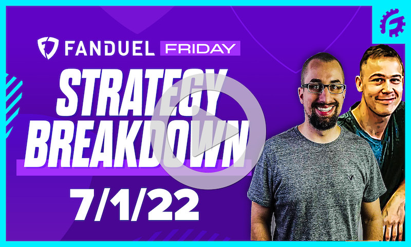 FanDuel Friday MLB DFS Strategy Breakdown: 7/1/22