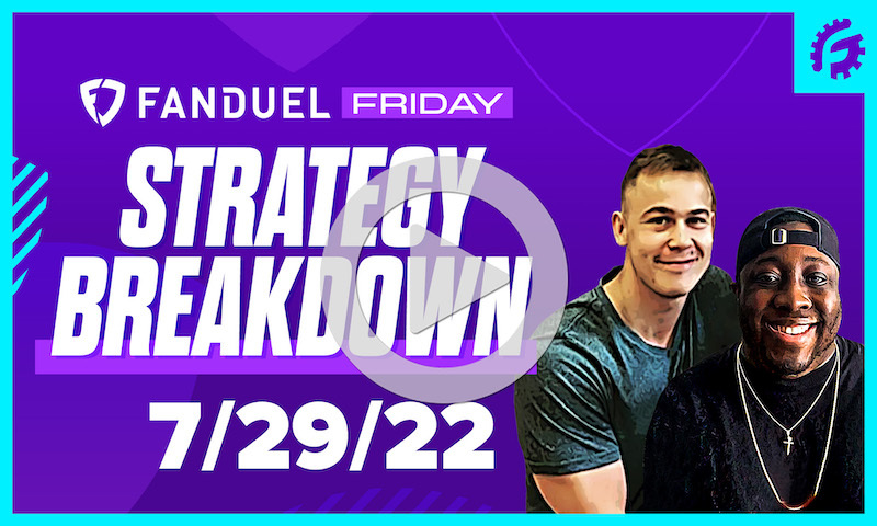 FanDuel Friday MLB DFS Strategy Breakdown: 7/29/22