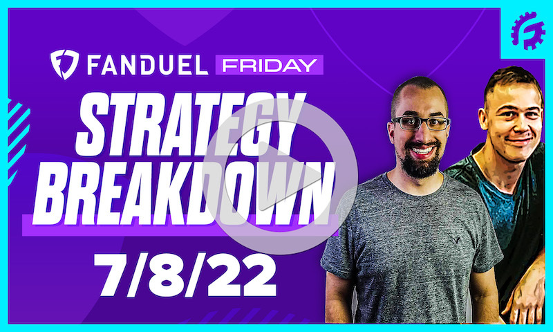 FanDuel Friday MLB DFS Strategy Breakdown: 7/8/22