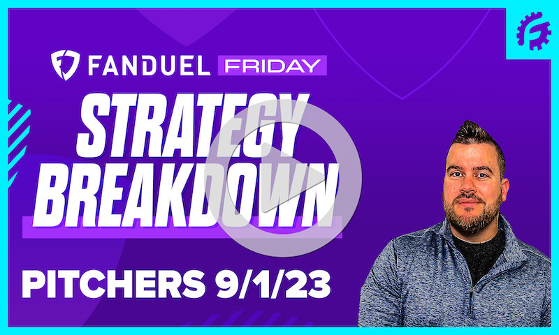 FanDuel Friday MLB DFS Pitching Breakdown: 9/1/23