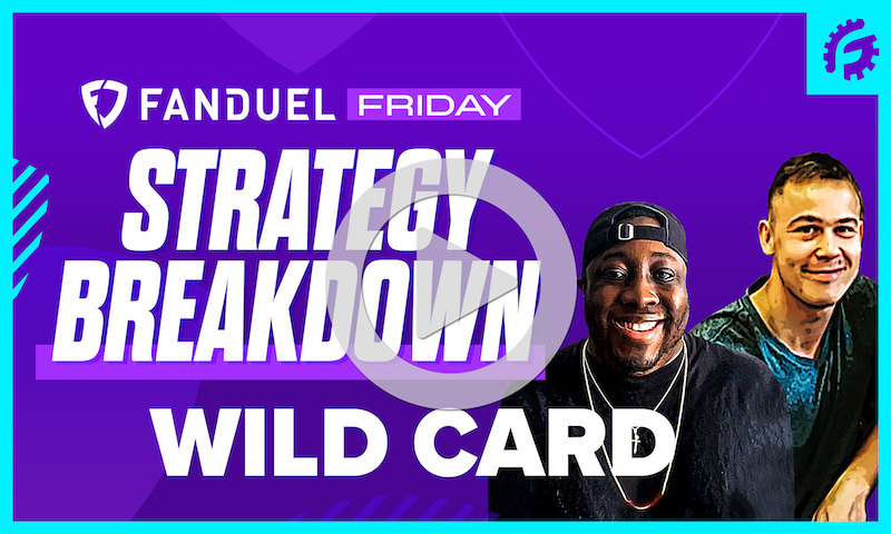 FanDuel Friday NFL DFS Strategy Breakdown: Wild Card