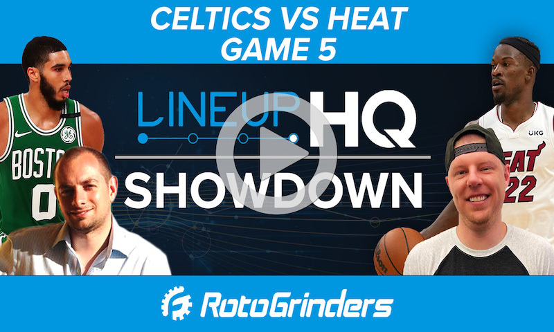 NBA DFS LineupHQ Showdown - Celtics vs Heat, Game 5
