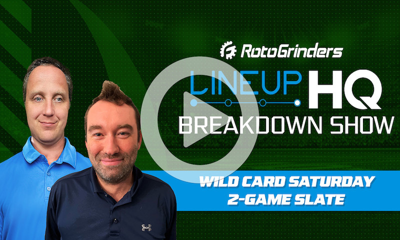 LineupHQ Breakdown Show: Wild Card Weekend - Saturday Slate