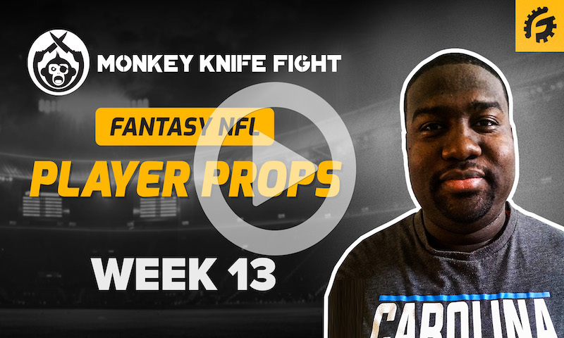 NFL Player Props on Monkey Knife Fight - Week 13