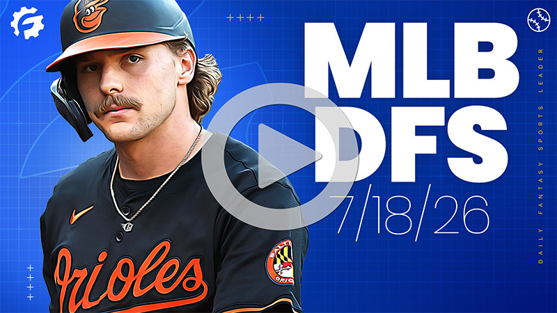 MLB DFS GrindersLive - Saturday, July 18th