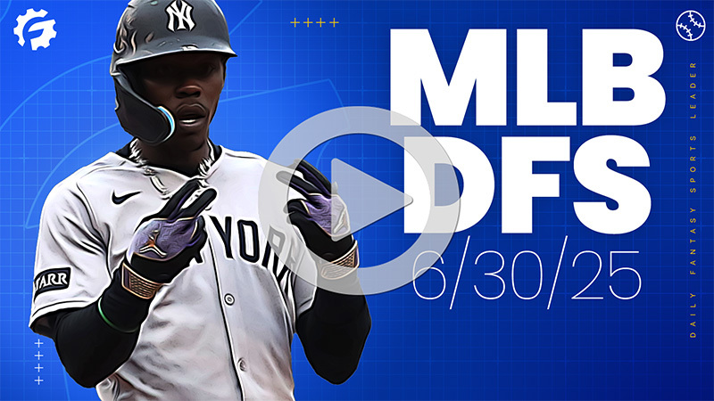 MLB DFS GrindersLive & Crunch Time Show Block - Monday, June 30th