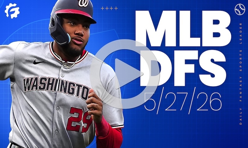 MLB DFS GrindersLive - Wednesday, May 27th (Early Slate)