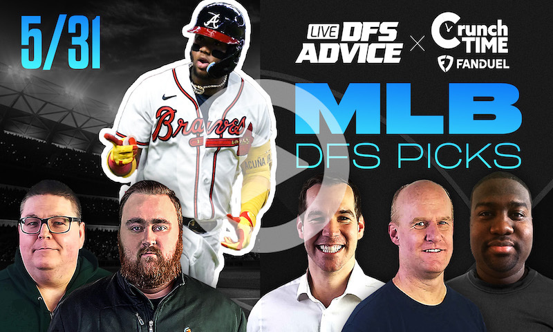 GrindersLive / Crunch Time - 5/31/23 MLB DFS Picks & Strategy