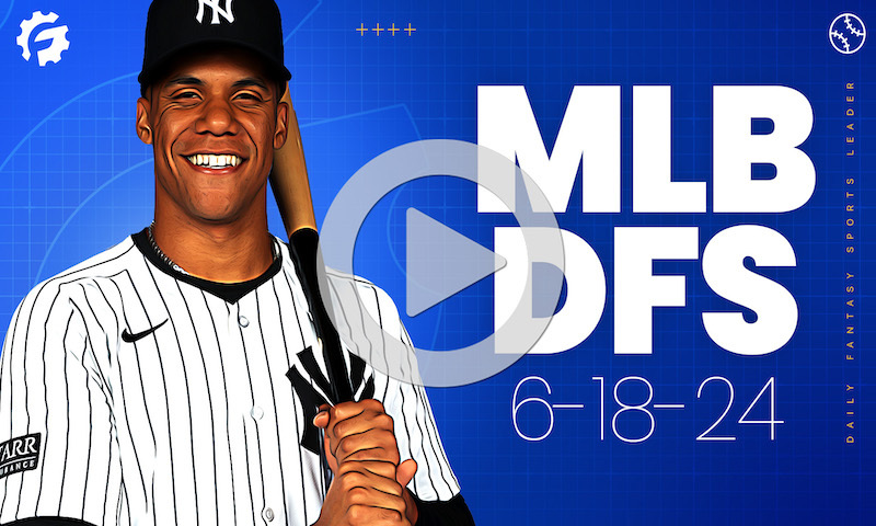 MLB DFS GrindersLive & Crunch Time Show Block - Tuesday, June 18th