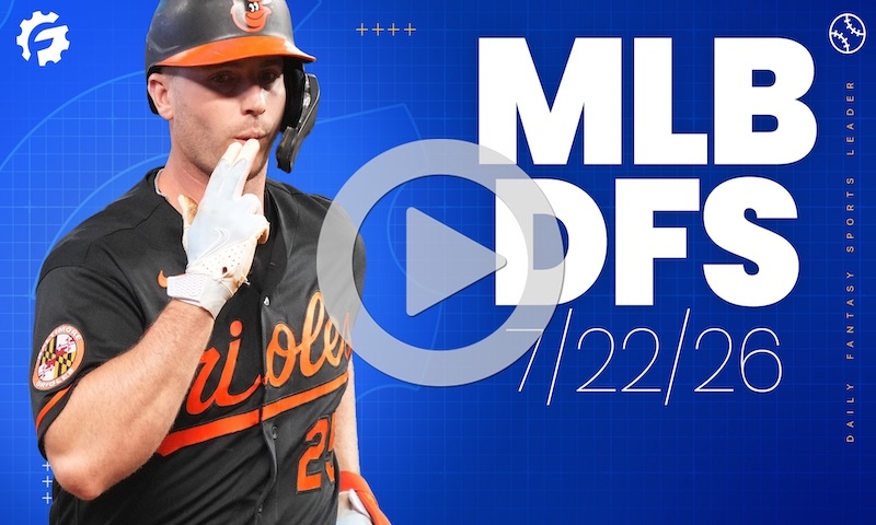 MLB DFS GrindersLive - Wednesday, July 22nd