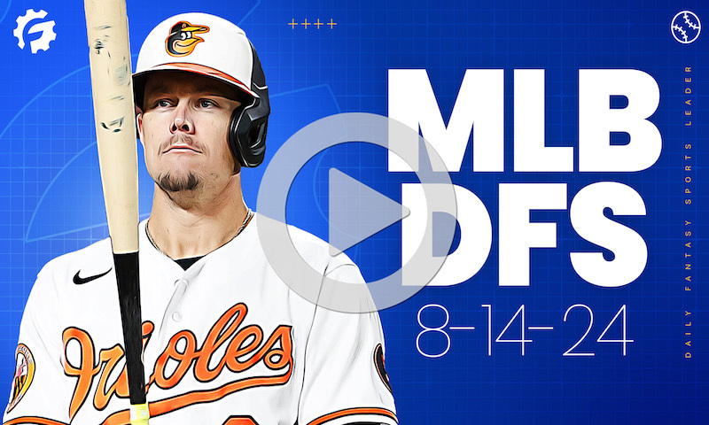 MLB DFS GrindersLive & Crunch Time Show Block - Wednesday, August 14th