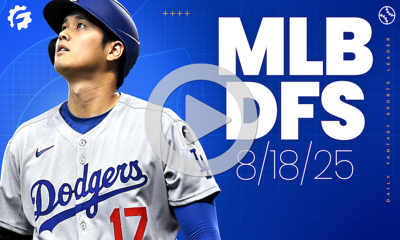 MLB DFS GrindersLive & Crunch Time Show Block - Monday, August 18th